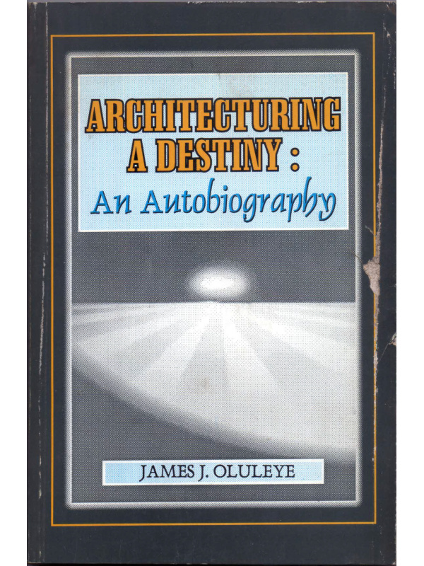 Architecturing-a-Destiny-An-Autobiography